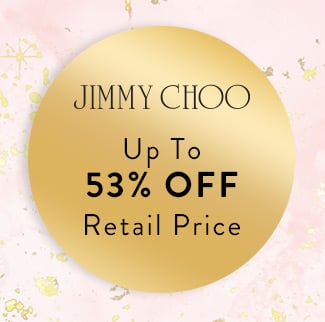 Jimmy Choo Up to 53% Off Retail Price