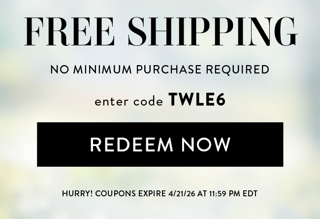 Free Shipping. No Minimum Purchase Required. Enter code TWLE6. Redeem Now. Hurry! Coupon Expires 4/21/26 at 11:59 PM EDT
