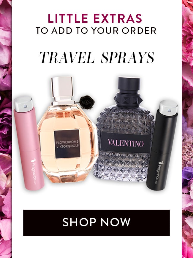 Little Extras To Add To Your Order. Travel Sprays. Shop Now