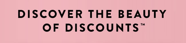 Discover The Beauty of Savings™