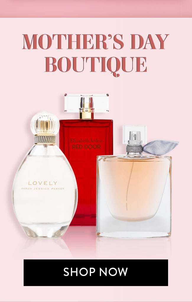 Mother's Day Boutique. Shop Now