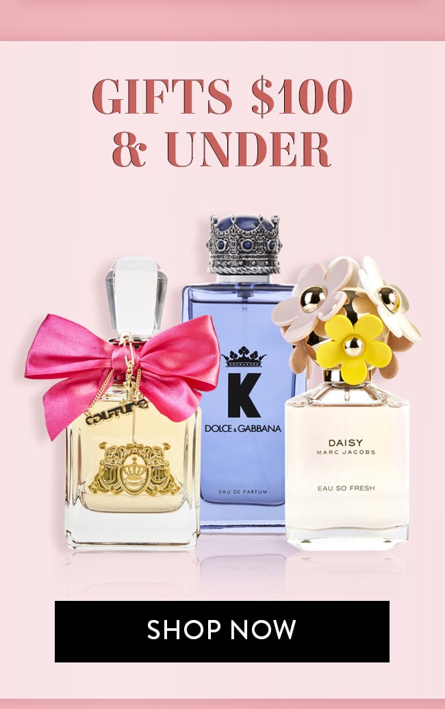 Gifts $100 & Under. Shop Now