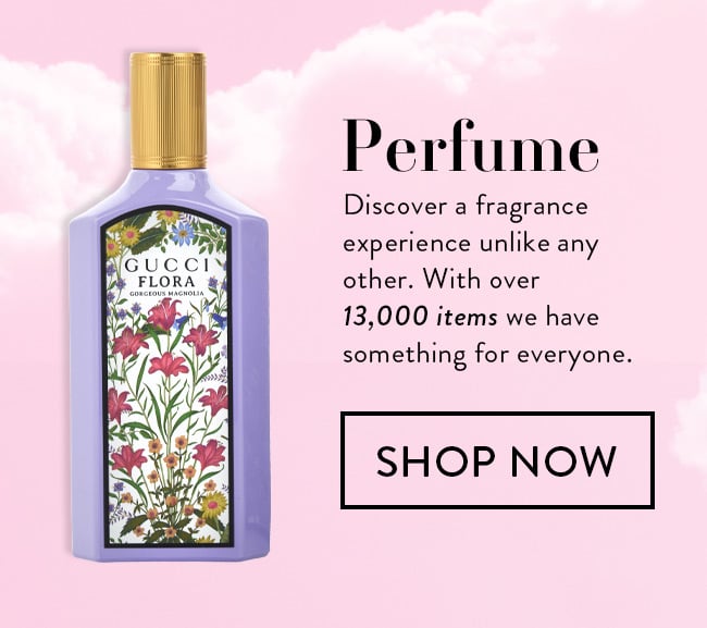 Perfume. Discover a fragrance experience unlike any other. With over 13,000 items we have something for everyone. Shop Now