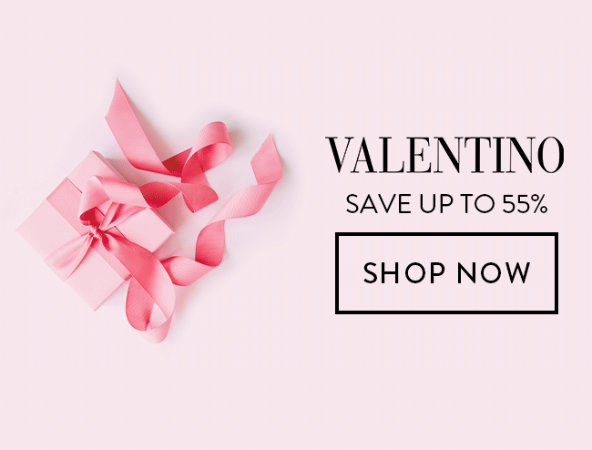 Valentino - save up to 55%. Shop Now