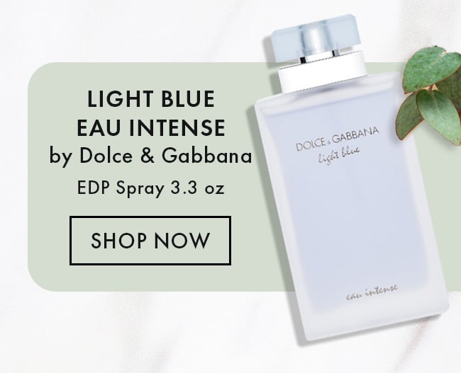 Light Blue Eau Intense by Dolce & Gabbana - EDP Spray 3.3 oz. Shop Now