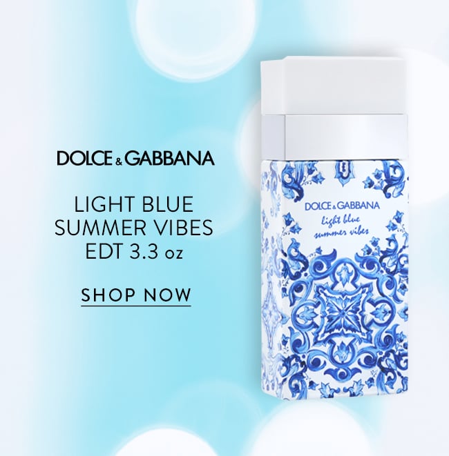 Dolce & Gabbana Light Blue Summer Vibes EDT 3.3 oz. Shop Now