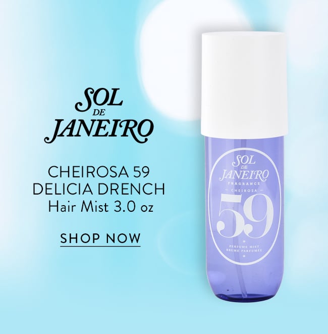 Sol De Janeiro Cheirosa 59 Delicia Drench Hair Mist 3.0 oz. Shop Now