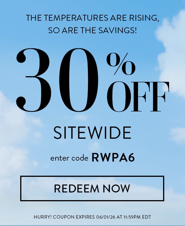 The Temperatures Are Rising, So Are The Savings! 30% Off Sitewide. Enter Code RWPA6. Redeem Now. Hurry! Coupon Expires 6/01/26 At 11:59 PM EDT