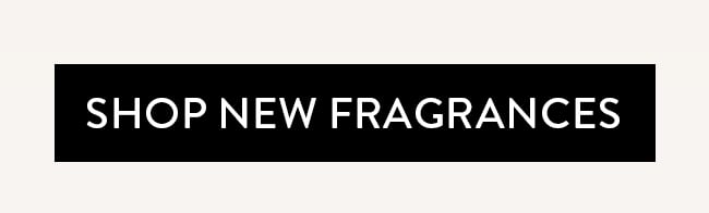 Shop New Fragrances