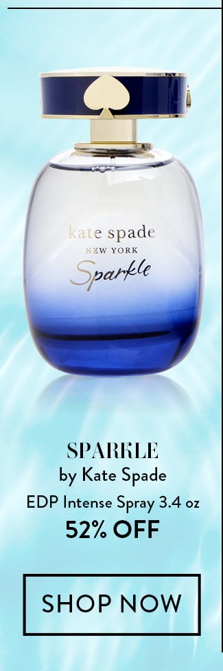 Sparkle by Kate Spade. EDP Intense Spray 3.4 oz. 52% Off. Shop Now