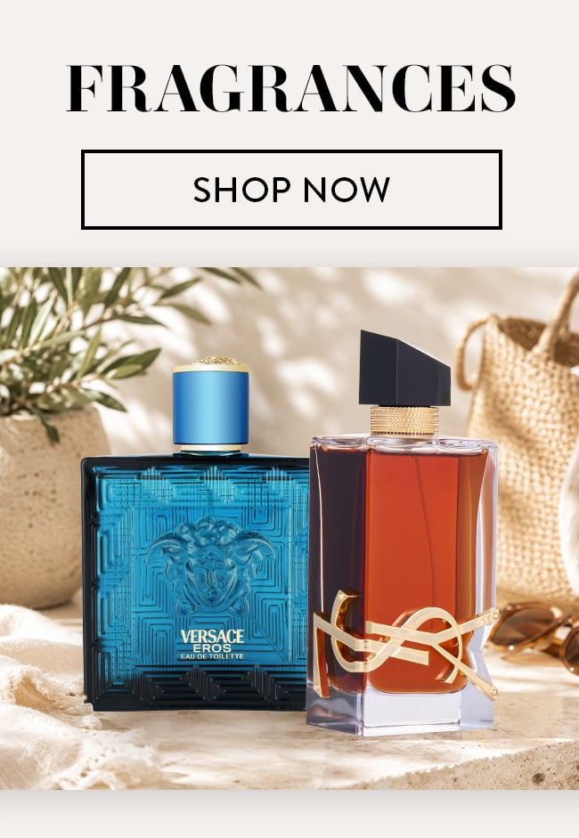 Fragrances. Shop Now