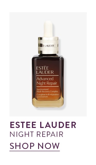 Estee Lauder Night Repair. Shop Now