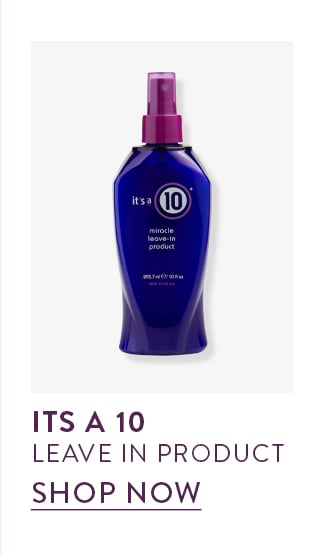 It's A 10 Leave in Product. Shop Now