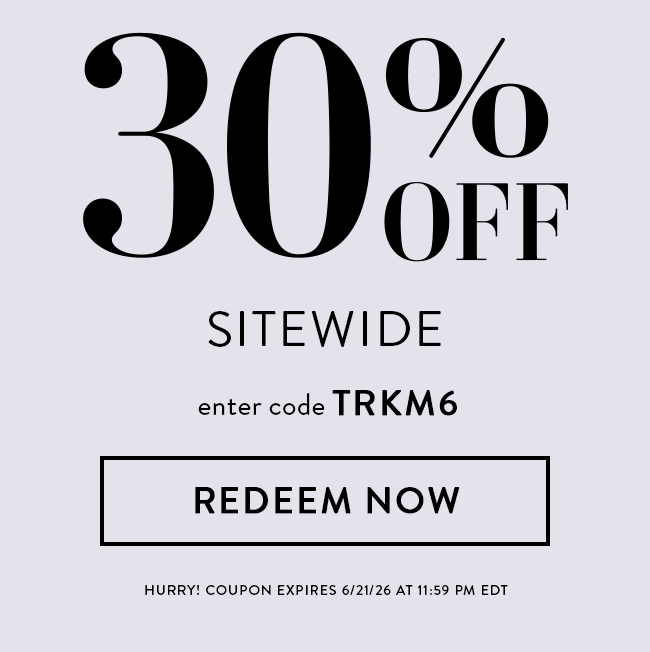 30% Off Sitewide. Enter Code TRKM6. Hurry! Coupon expires 6/21/26 at 11:59 PM EDT