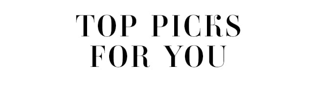 Top Picks For You