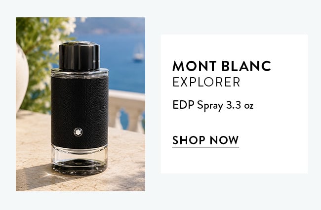 Mont Blanc Explorer - EDP Spray 3.3oz. Shop Now