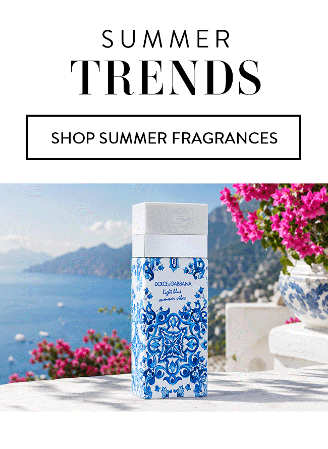 Summer Trends. Shop Summer Fragrances