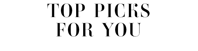 Top Picks For You
