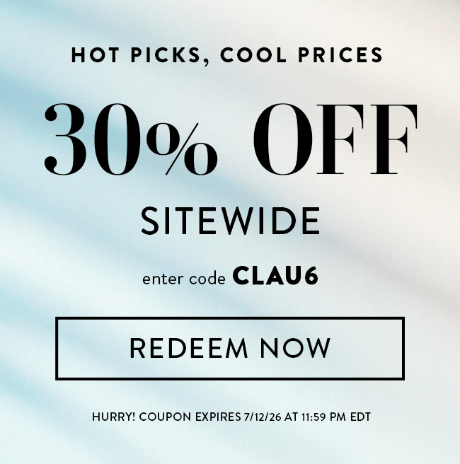 Hot Picks, Cool Prices. 30% Off Sitewide. Enter code CLAU6. Redeem Now. Hurry! Coupon expires 7/12/26 at 11:59 PM EDT