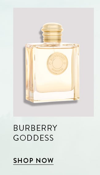 Burberry Goddess. Shop Now