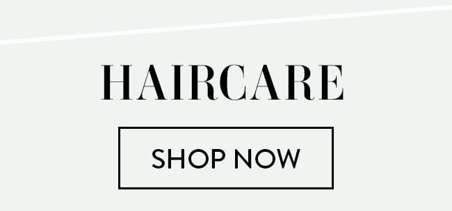 Haircare. Shop Now