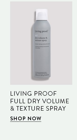 Living Proof - Full Dry Volume & Texture Spray. Shop Now