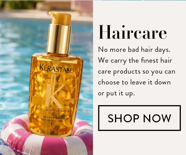 Haircare. No more bad hair days. We carry the finest hair care products so you can choose to leave it down or put it up. Shop Now