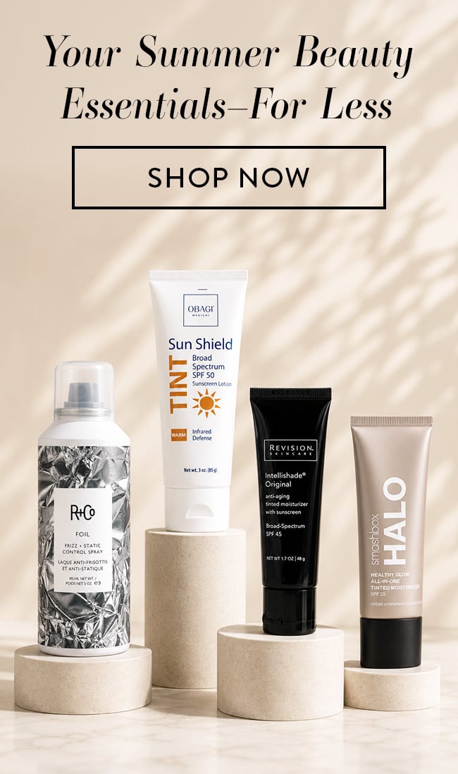 Your Summer Beauty Essentials For Less. Shop Now