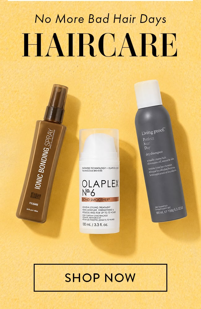 No More Bad Hair Days. Haircare. Shop Now