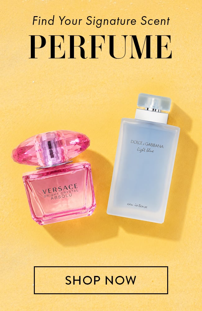 Find Your Signature Scent. Perfume. Shop Now