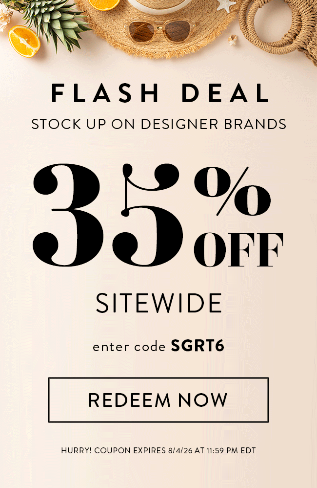 Flash Deal. Stock Up on Designer Brands. 35% Off Sitewide. Enter code SGRT6. Redeem Now. Hurry! Coupon expires 8/4/26 at 11:59 PM EDT