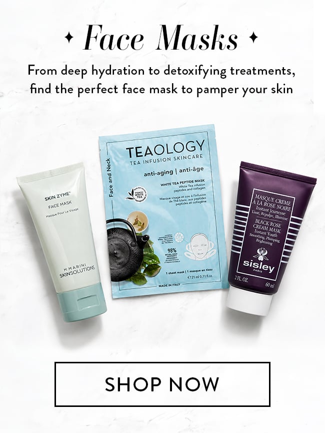 Face Masks. From deep hydration to detoxifying treatments, find the perfect face mask to pamper your skin. Shop Now