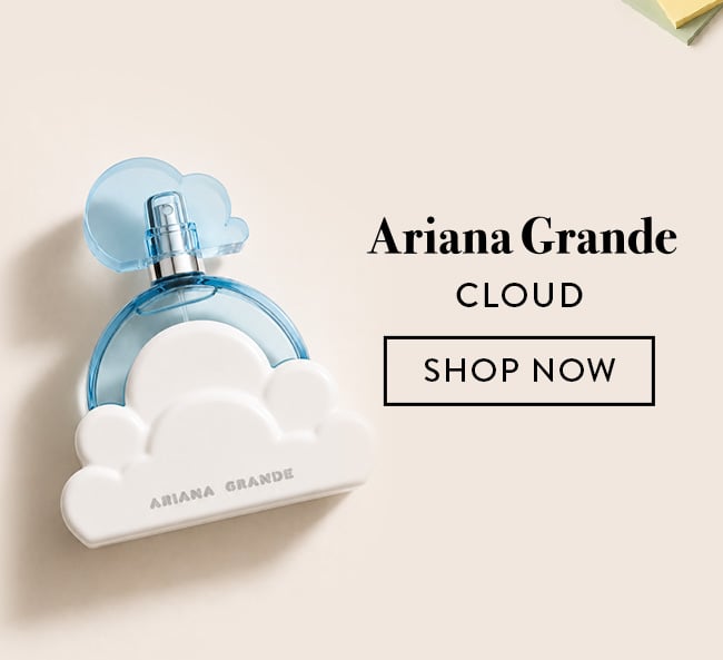 Ariana Grande Cloud - Shop Now
