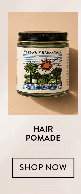 Hair Pomade. Shop Now