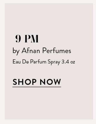 9 PM by Afnan Perfumes Eau De Parfum Spray 3.4 oz. Shop Now