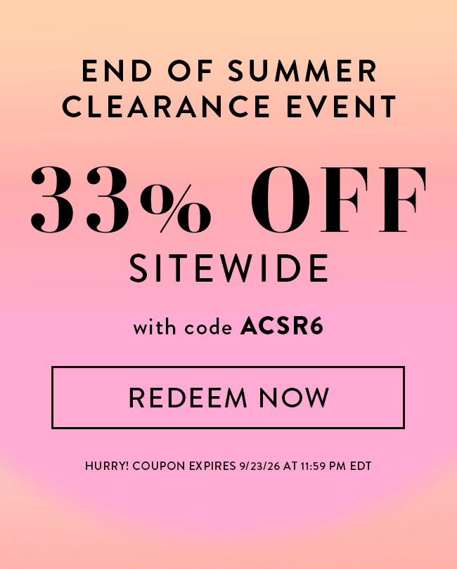 End of Summer Clearance Event. 33% Off Sitewide With Code ACSR6. Redeem Now. Hurry! Coupon Expires 9/23/26 At 11:59 PM EDT