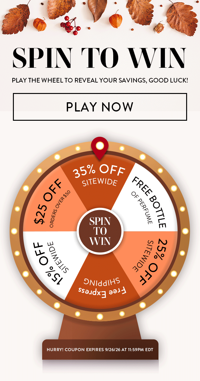 Spin To Win. Play The Wheel to Reveal Your Savings, Good Luck! Play Now. Hurry! Coupon Expires 9/26/26 At 11:59 PM EDT