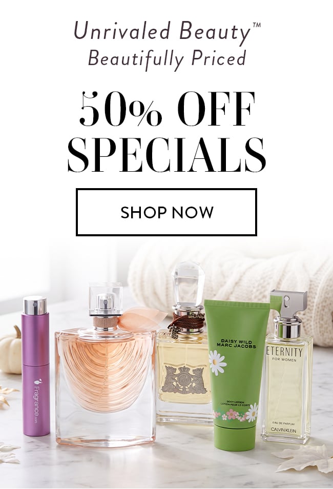 Unrivaled Beauty™. Beautifully Priced. 50% Off Specials. Shop Now