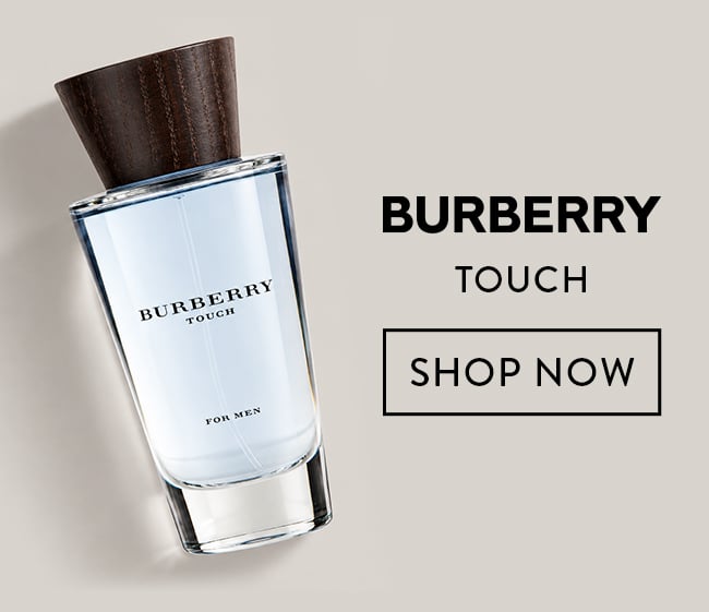 Burberry Touch. Shop Now