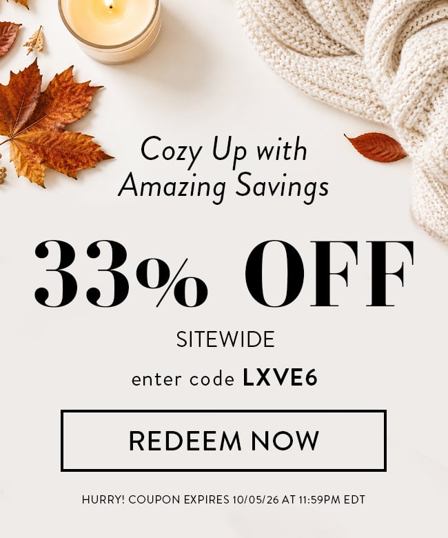 Cozy Up With Amazing Savings. 33% Off Sitewide. Enter Code LXVE6. Redeem Now. Hurry! Coupon Expires 10/05/26 At 11:59 PM EDT