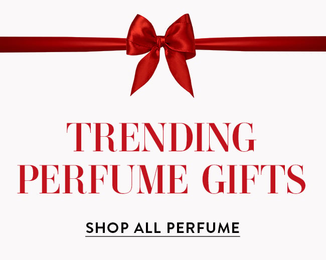Trending Perfume Gifts. Shop All Perfume