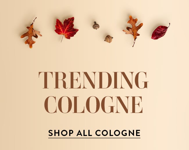 Trending Cologne. Shop All Cologne