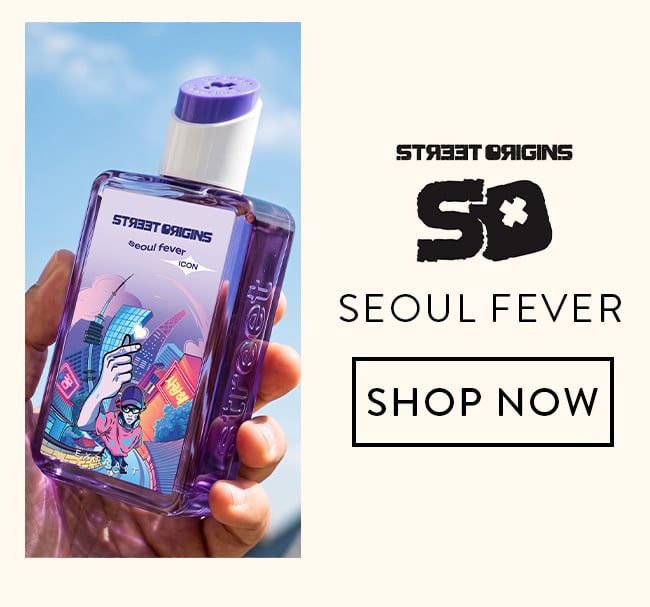 Street Origins Seoul Fever. Shop Now