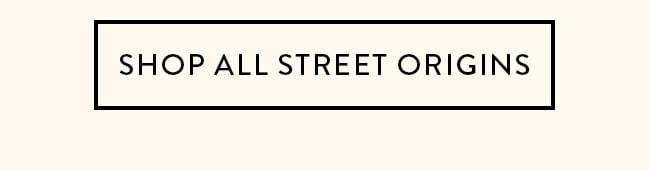 Shop All Street Origins