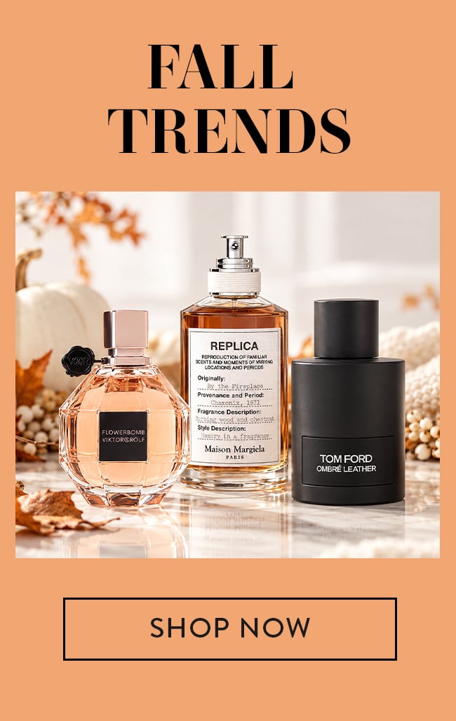 Fall Trends. Shop Now
