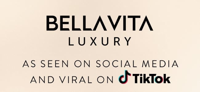 Bellavita Luxury. As Seen On Social Media and Viral On TikTok