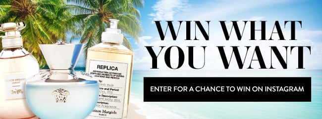 Win What You Want - Enter for a chance to win on Instagram