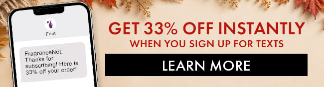 Get 33% Off Instantly when you sign up for texts. Learn More